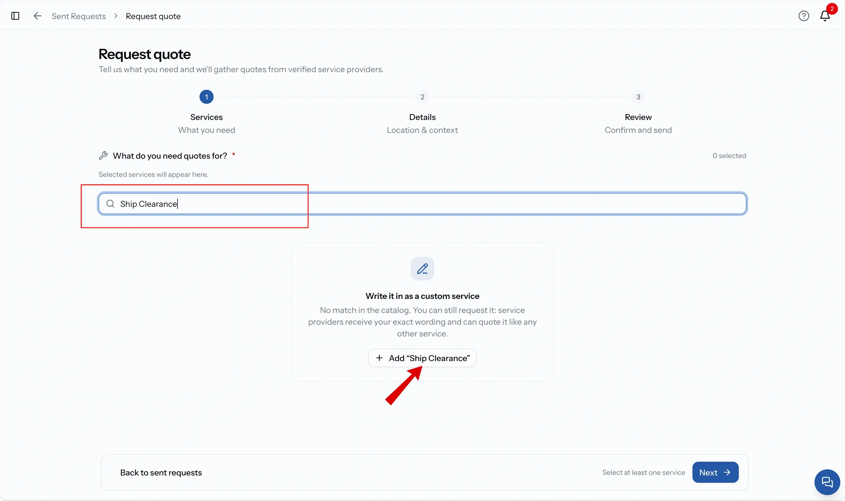 The option to write in a custom service on step 1, with a typed service name that is not in the catalog